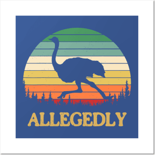 Allegedly Funny Ostrich Posters and Art